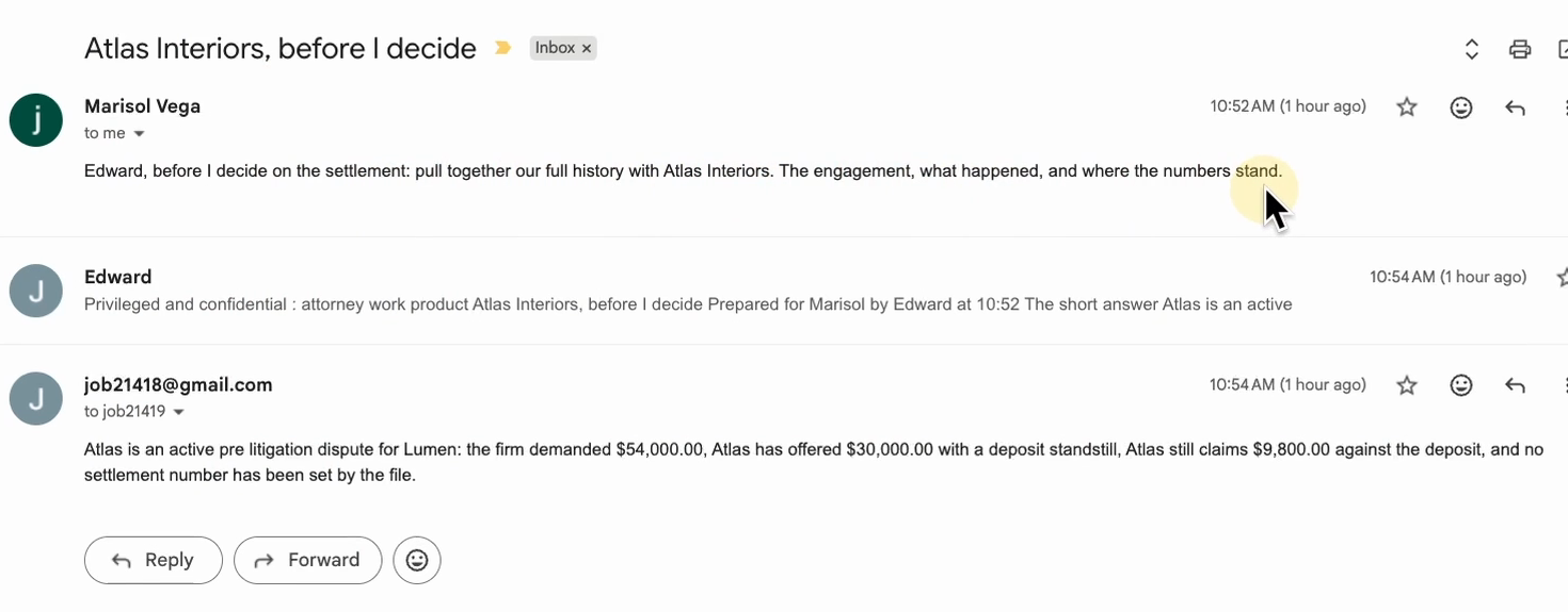 A real Gmail thread from the published build: the partner asks Edward for the full Atlas Interiors history before deciding on a settlement, and Edward's privileged work-product answer comes back 2 minutes later